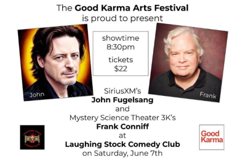 The Good Karma Arts Festival proudly presents "An Evening with John Fugelsang and Frank Conniff"