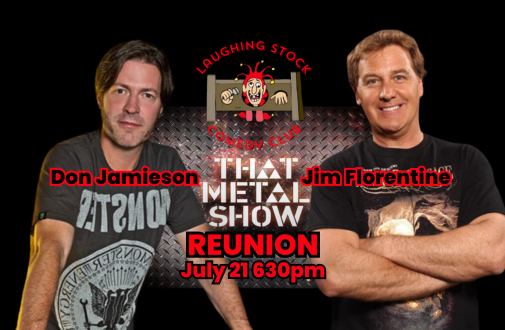 "THAT METAL SHOW" REUNION w/ Jim Florentine and Don Jamieson