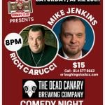 The Dead Canary Brewing Company Presents a Night of Comedy with Rich Carucci and Mike Jenkins