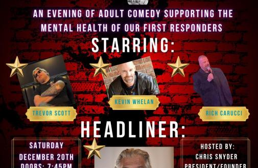 An Evening of Comedy Supporting the Mental Health of our First Responders (Sad Team Six) Featuring Michael Cheselka, Trevor Scott, Kevin Whelan and Rich Carucci