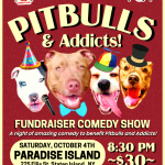 Pitbulls and Addicts Comedy Show Fundraiser