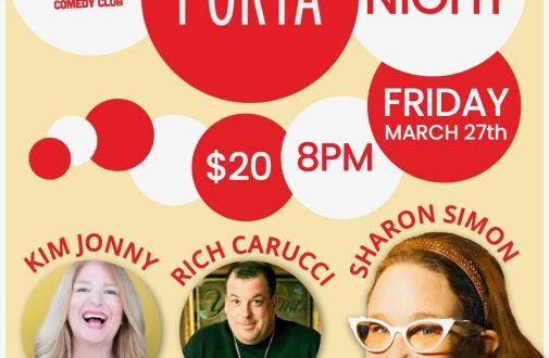 PORTA Comedy Night featuring Sharon Simon, Rich Carucci and Kim Jonny